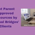 Pet Parent Approved Resources by Animal Bridges' Clients